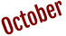 October