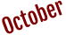 October