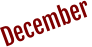 December
